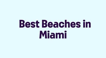 Discover the Best Beaches in Miami: Your Ultimate Guide